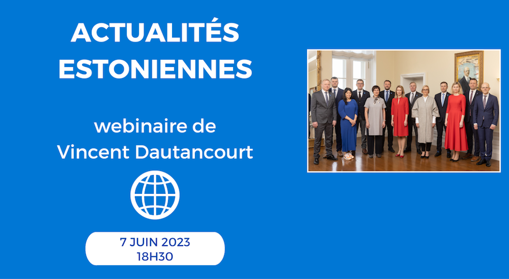 Tour d’horizon des actualités estoniennes – Webinaire le 7 juin